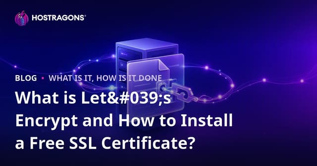 What is Let's Encrypt and How to Install a Free SSL Certificate?