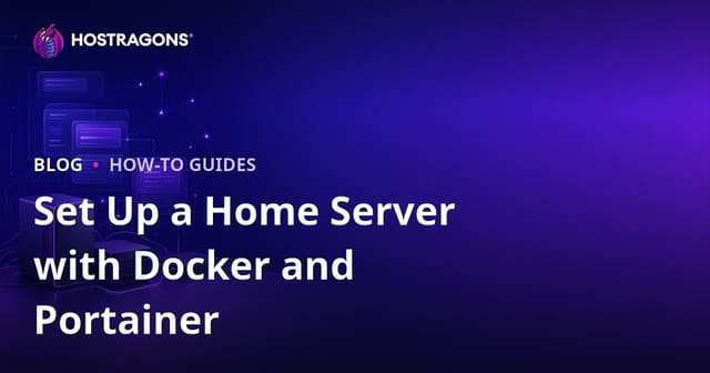 How to Set Up Your Own Home Server Using Docker and Portainer