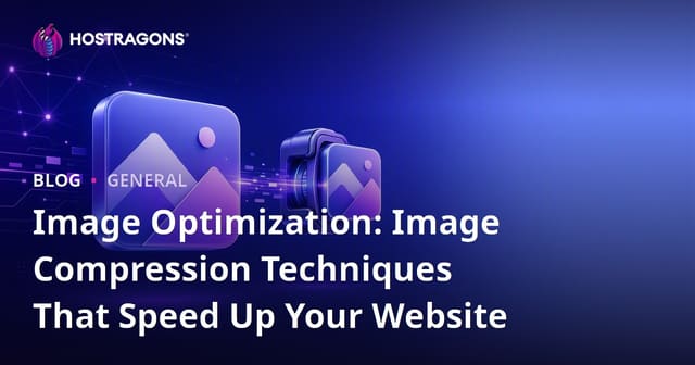 Image Optimization: Techniques for Speeding Up Your Website