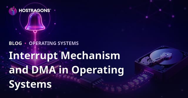 Understanding Interrupt Mechanisms and DMA in Operating Systems