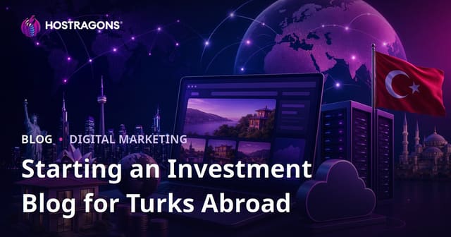 Investment Guide for Turks Living Abroad: A Niche Blog Setup Guide