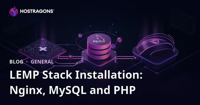 LEMP Stack Installation: Nginx, MySQL and PHP