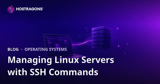 Linux Server Management with SSH Commands: Essential Commands for Webmasters