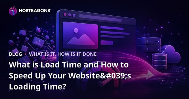 What is Load Time and How to Speed Up Your Website's Loading Time?