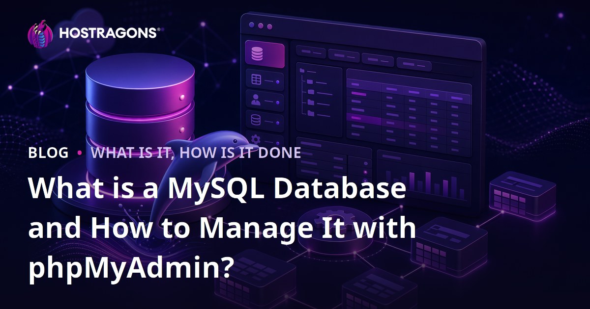 What is MySQL Database and How to Manage it with phpMyAdmin?