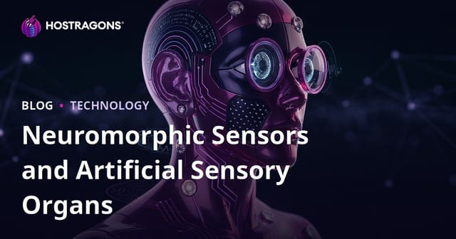 Neuromorphic Sensors and Artificial Sensory Organs