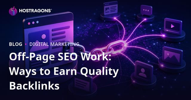 Off-Page SEO Work: Ways to Earn Quality Backlinks