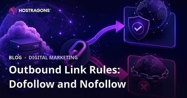 Outbound Link Strategies: Understanding Dofollow and Nofollow