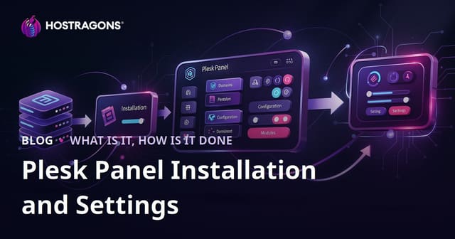 Plesk Panel Installation and Settings
