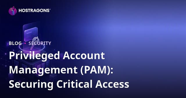 Privileged Account Management (PAM): Securing Critical Access