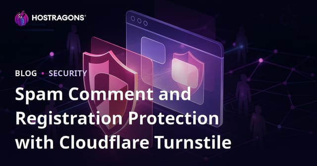 Protect Your Website from Spam Comments and Registrations Using Cloudflare Turnstile