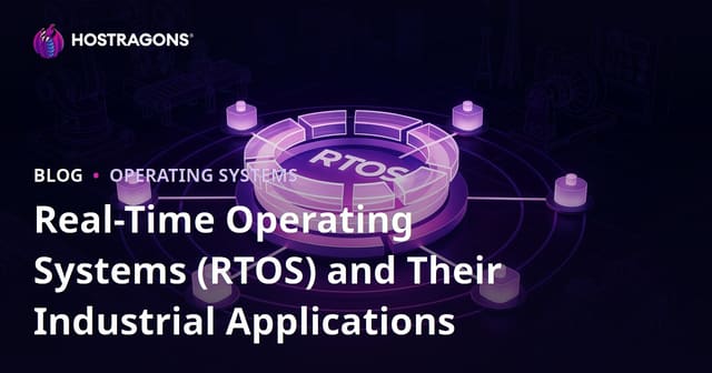 Real-Time Operating Systems (RTOS) and Their Industrial Applications