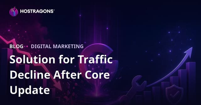 How to Recover from a Traffic Drop After a Google Core Update