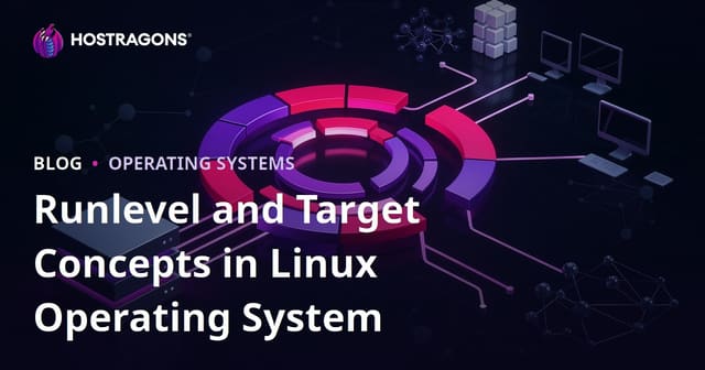 Runlevel and Target Concepts in Linux Operating System