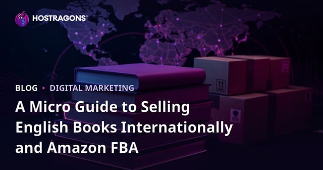 A Micro Guide to Selling English Books Internationally and Amazon FBA