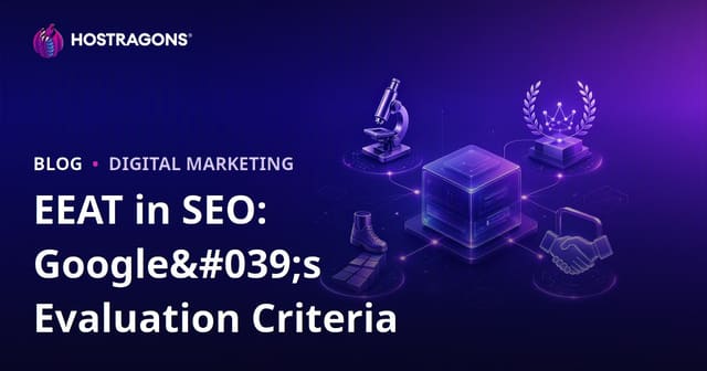 EEAT in SEO: Google's Evaluation Criteria