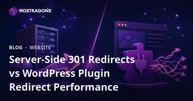 Server-Side 301 Redirects vs WordPress Plugin Redirect Performance