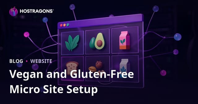 Setting Up a Micro-Niche Site for Vegan and Gluten-Free Product Reviews