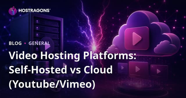 Video Hosting Platforms: Self-Hosted vs Cloud Solutions (YouTube/Vimeo)