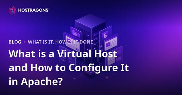 What is a Virtual Host and How to Configure It in Apache?