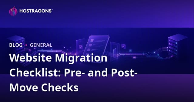 Website Migration Checklist: Pre- and Post-Move Checks