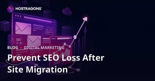 Website Migration SEO Checklist: How to Prevent Traffic and Ranking Loss