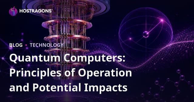 Quantum Computers: Principles of Operation and Potential Impacts