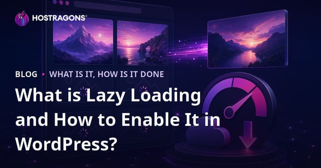 What is Lazy Loading and How to Enable It in WordPress?