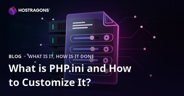 What is PHP.ini and How to Customize It?