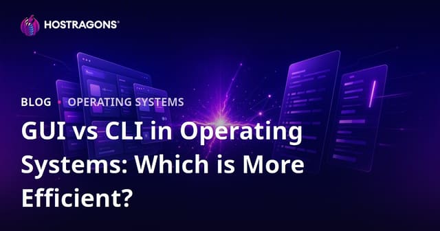 GUI vs CLI in Operating Systems: Which is More Efficient?