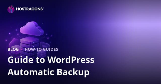 WordPress Automatic Backups: Best Plugins and Cloud Storage Setup