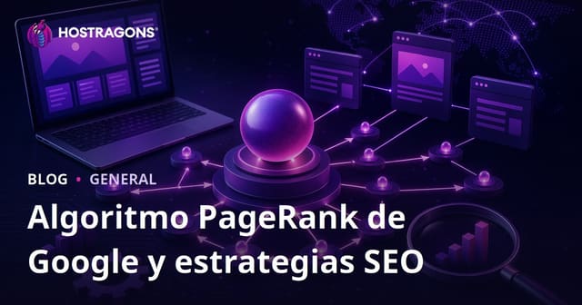 Algoritmo de Google PageRank y Estrategias SEO