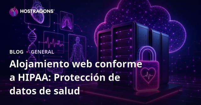 Alojamiento web conforme a HIPAA: Protección de datos de salud