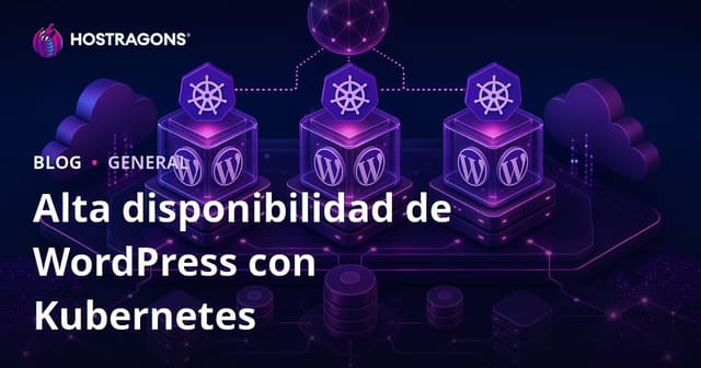 Alta disponibilidad de WordPress con Kubernetes