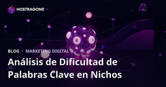 Análisis de dificultad de palabras clave para sitios nicho
