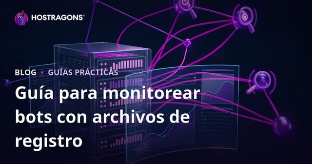 Cómo analizar logs del servidor para monitorizar bots de buscadores