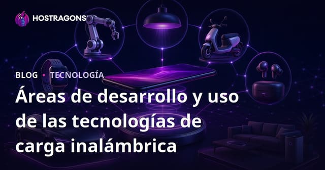 Áreas de desarrollo y uso de las tecnologías de carga inalámbrica