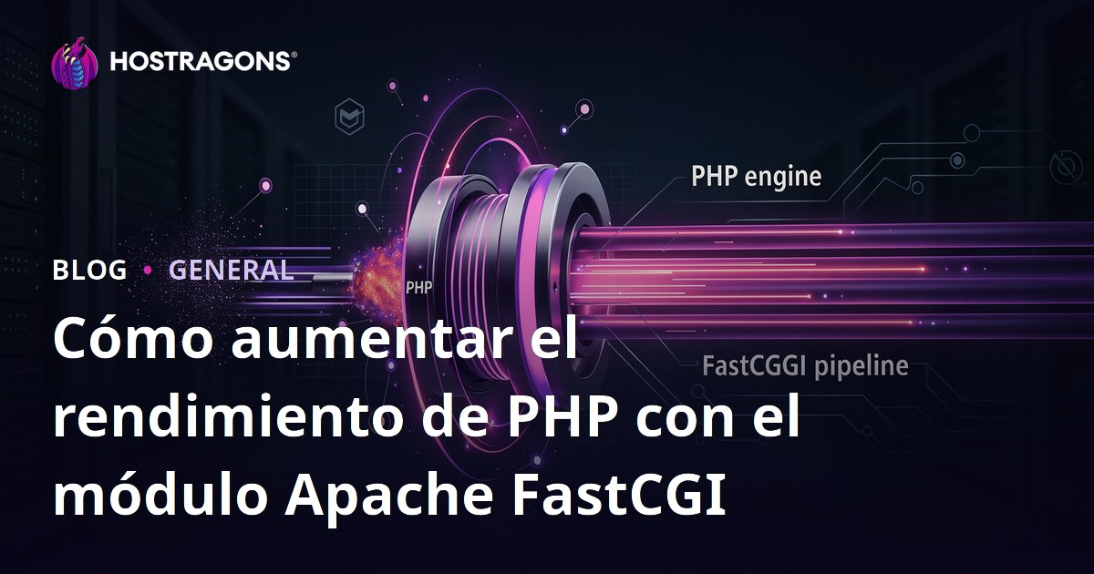 Mejora del Rendimiento de PHP con el Módulo Apache FastCGI