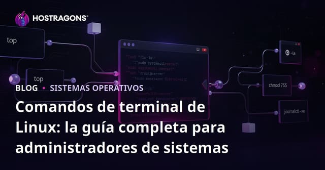 Guía Completa de Comandos de Terminal Linux para Administradores de Sistemas