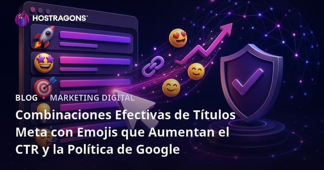 Combinaciones Efectivas de Títulos Meta con Emojis que Aumentan el CTR y la Política de Google