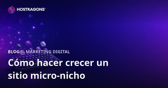 Cómo aumentar el tráfico orgánico en micro nichos para teclados mecánicos y keycaps personalizados