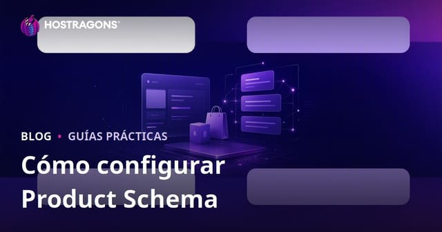 Cómo configurar Product Schema para Google Rich Snippets y mejorar el SEO de tu tienda online