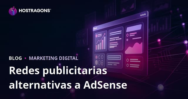 Cómo monetizar un sitio web: mejores redes publicitarias alternativas a AdSense