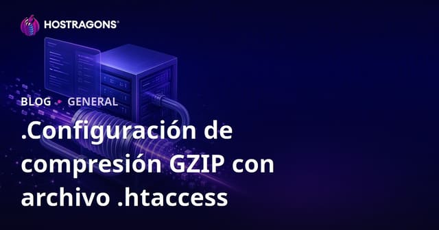 Configuración de Compresión GZIP con el Archivo .htaccess