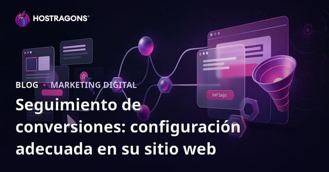 Seguimiento de conversiones: configuración adecuada en su sitio web