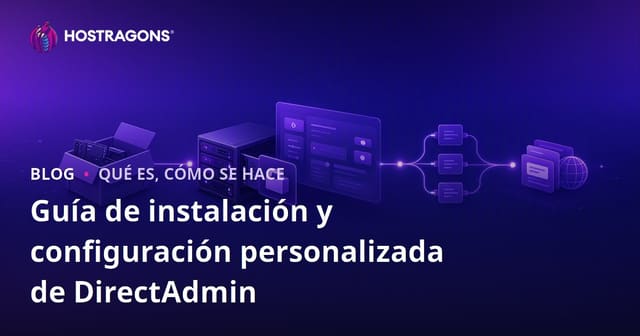 Guía de Instalación y Configuración de DirectAdmin