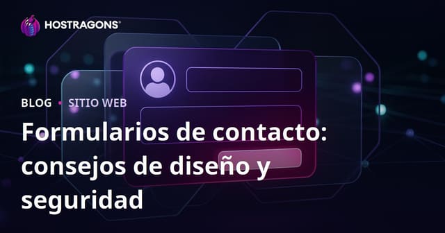 Formularios de Contacto: Consejos de Diseño y Seguridad