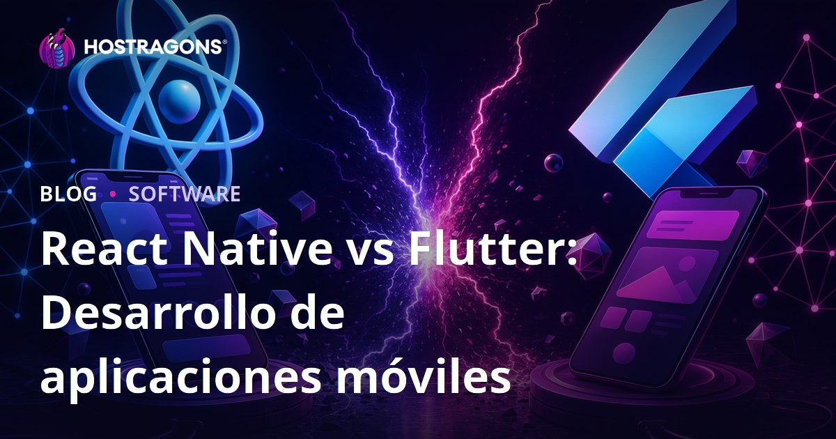 Comparativa entre React Native y Flutter: Desarrollo de Aplicaciones Móviles