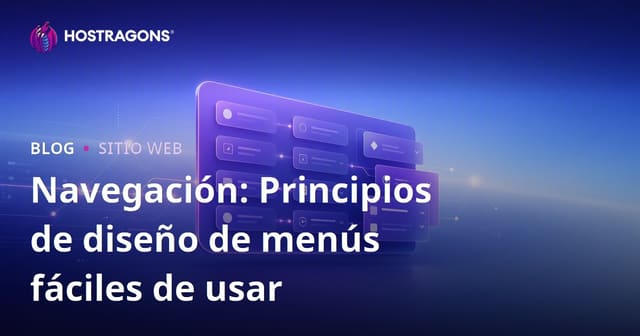 Navegación: Principios de Diseño de Menús Amigables para el Usuario