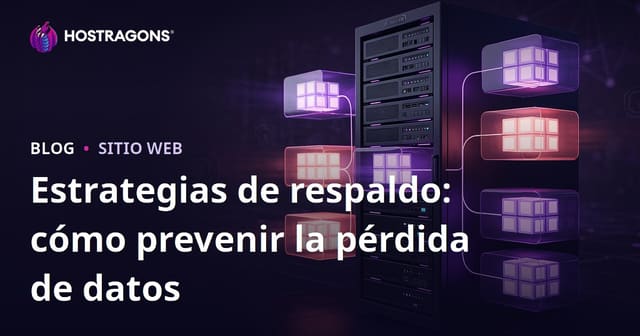 Estrategias de Respaldo: Prevención de Pérdida de Datos
